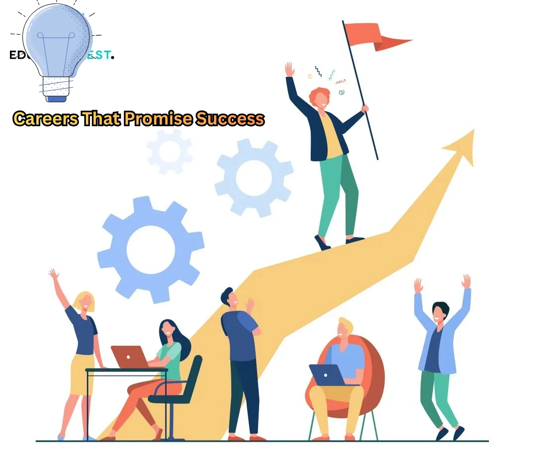 Careers That Promise Success & Growth