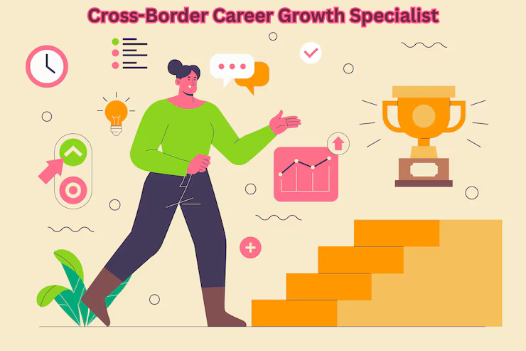 Cross-Border Career Growth Specialist | Guiding Talent Toward Global Career Success